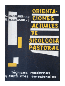 Orientaciones actuales de sicologia pastoral de  George Hagmaier - Robert W. Gleason