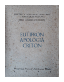 Eutifron - Apologia - Criton de  Platon