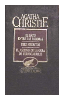 El gato entre las palomas - Diez negritos - El asesino de la Guia de ferrocarriles de  Agatha Christie