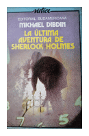 La ultima aventura de Sherlock Holmes de  Michael Dibdin