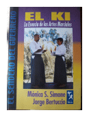 El ki - La esencia de las artes marciales de  Monica S. Simone - Jorge Bertuccio