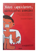 Nios caprichosos, adolescentes rebeldes de  Amanda Cspedes