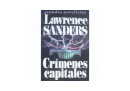 Crímenes capitales de  Lawrence Sanders