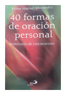 40 formas de oracion personal de  Victor Manuel Fernandez