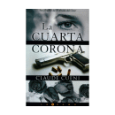 La cuarta corona de  Claude Cueni