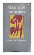 Más que humano de  Theodore Sturgeon