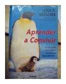 Aprender a convivir de  Vitus B. Drscher