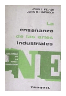 La enseanza de las artes industriales de  John L. Feirer - John R. Lindbeck