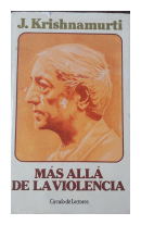 Mas alla de la violencia de  Jiddu Krishnamurti