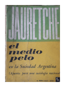 El medio pelo de  Arturo Jauretche