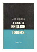A book of english idioms de  V. H. Collins