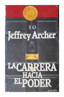 La carrera hacia el poder de  Jeffrey Archer