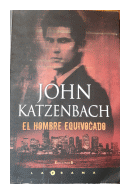 El hombre equivocado de  John Katzenbach
