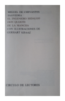 El ingenioso Hidalgo Don Quijote de la Mancha de  Miguel de Cervantes Saavedra