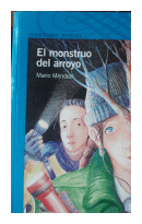 El monstruo del arroyo de  Mario Mendez