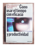 Como usar el tiempo con eficacia y productividad de  Peter Turla - K. Hawkins