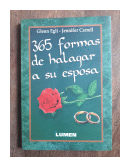 365 formas de halagar a su esposa de  Glenn Egli - Jennifer Carrell