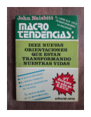 Macro tendencias: Diez nuevas orientaciones de  John Naisbitt