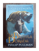 La brujula dorada de  Philip Pullman