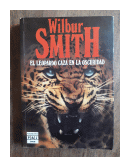 El leopardo caza en la oscuridad de  Wilbur A. Smith