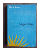 Argentina - El siglo del progreso y la oscuridad (1900-2003) de  Maria Seoane