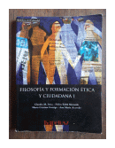 Filosofia y formacion etica y ciudadana 1 de  Autores - Varios