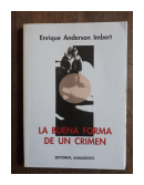 La buena forma de un crimen de  Enrique Anderson Imbert