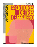 Escritores de tres de febrero - Tomo 1 de  Autores - Varios