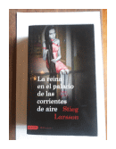 La reina en el palacio de las corrientes de aire de  Stieg Larsson