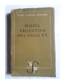 Poesia Argentina del siglo XX de  Juan Carlos Ghiano