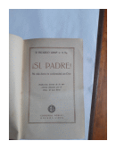 Si, Padre! Mi vida diaria en conformidad con Dios de  P. Ricardo Graf C.S.Sp.