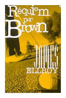Requiem por Brown de  James Ellroy