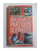 Inolvidables partidos olvidados de  Eduardo Bolaos