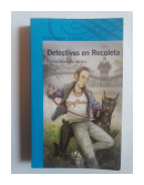 Detectives en Recoleta de  Maria Brandán Araoz