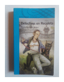 Detectives en Recoleta de  Maria Brandn Araoz