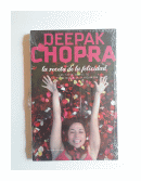 La receta de la felicidad de  Deepak Chopra