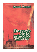 De parte de la princesa muerta de  Keniz Mourad