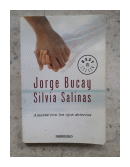 Amarse con los ojos abiertos de  Jorge Bucay - Silvia Salinas