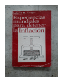 Experiencias mundiales para detener la inflacion de  Leland B. Yeager