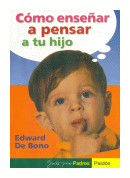 Como ensear a pensar a tu hijo de  Edward de Bono