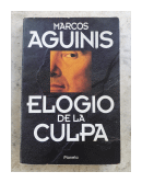 Elogio de la culpa de  Marcos Aguinis