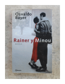 Rainer y Minou de  Osvaldo Bayer