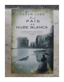 En el pais de la nube blanca de  Sarah Lark