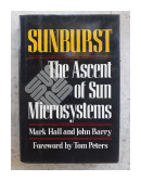 Sunburst: The Ascent of Sun Microsystems de  Mark Hall - John Barry