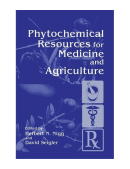 Phytochemical Resources for medicine and agriculture de  Herbert N. Nigg - David Seigler