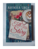 Tell me a story de  Ravinder Singh