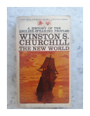 The New World: Volume II of History of the English-Speaking People de  Winston S. Churchill