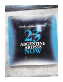 23 Argentine Artists now de  Ignacio Gutierrez Zaldivar