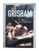 El rey de los pleitos de  John Grisham