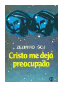 Cristo me dejo preocupado de  P. Zezinho SCJ